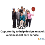 Opportunity to help design an adult autism social care service